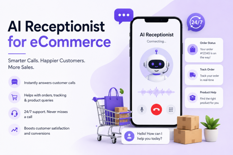 AI Receptionist for eCommerce: Automate Customer Calls.